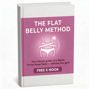 E-Book: The Flat Belly Method - Your simple guide to a flatter, firmer lower belly